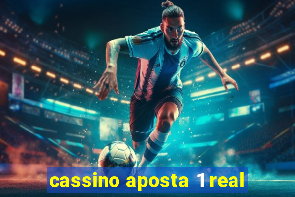 cassino aposta 1 real